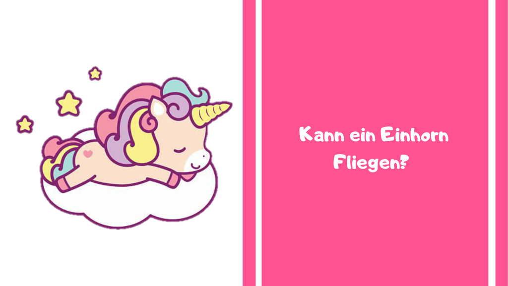 Kann ein Einhorn Fliegen?